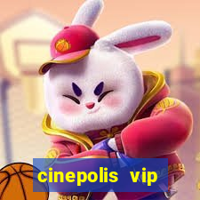 cinepolis vip parque shopping